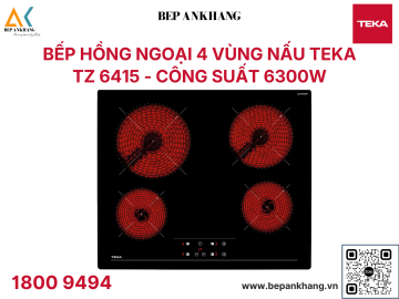 Bếp hồng ngoại 4 vùng nấu Teka TZ 6415 - Xuất xứ: Thổ Nhĩ Kỳ